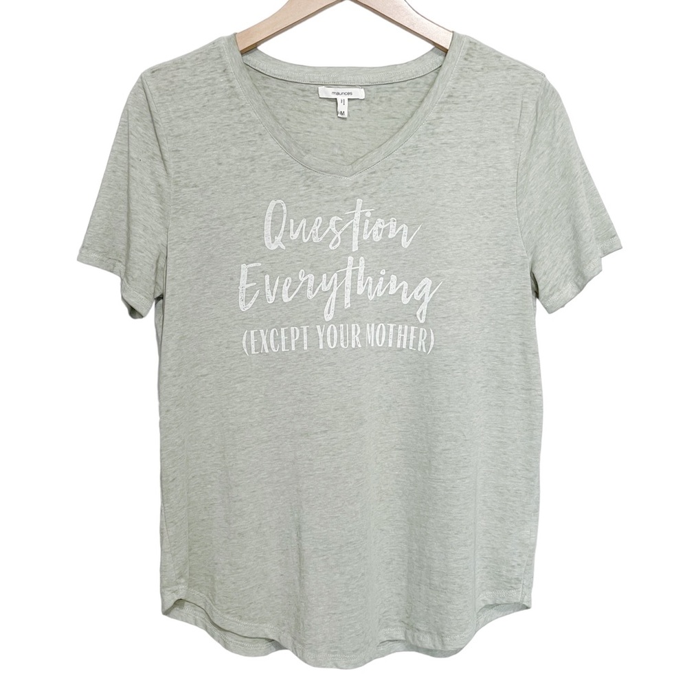 Maurice’s Question Everything V Neck Graphic Tee